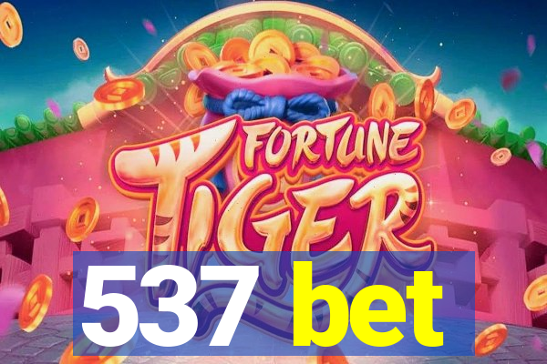 537 bet